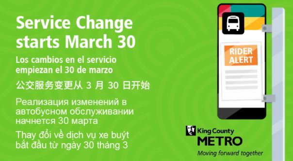 lime green background with image of bus stop sign and Metro logo Text "Service Change starts March 30" in Spanish, Chinese, Russian, and Vietnamese