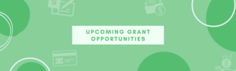 Upcoming Grants