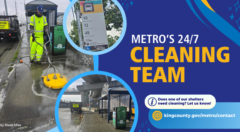 Text: Metro's 24/7 Cleaning Team and images of stops being cleaned