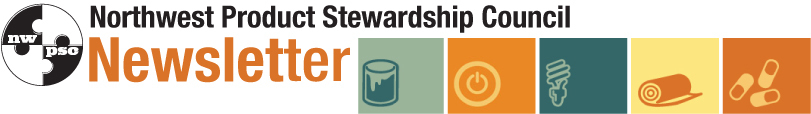 Northwest Product Stewardship Council (NWPSC) Newsletter