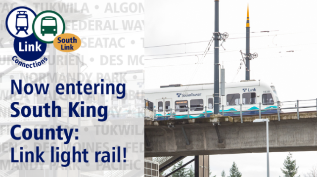 "Now entering South King County: Link Light rail" abd image of light rail