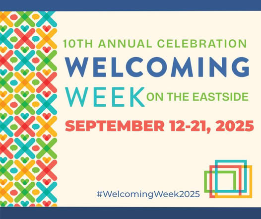 A graphic with colorful lettering saying "10th Annual Celebration Welcoming Week on the Eastside September 12-21, 2025" against a beige background