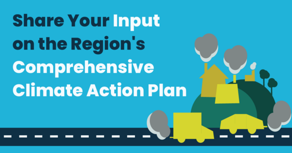 share your input on the region's comprehensive climate action plan