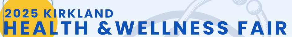 "2025 Kirkland Health and Wellness Fair" in blue letters on a light blue background