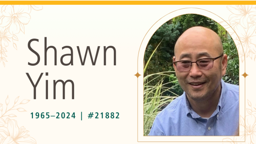 Info card with Shawn Kim's photo on the right hand side and the text: Shawn Yim 1965-2024 #21882