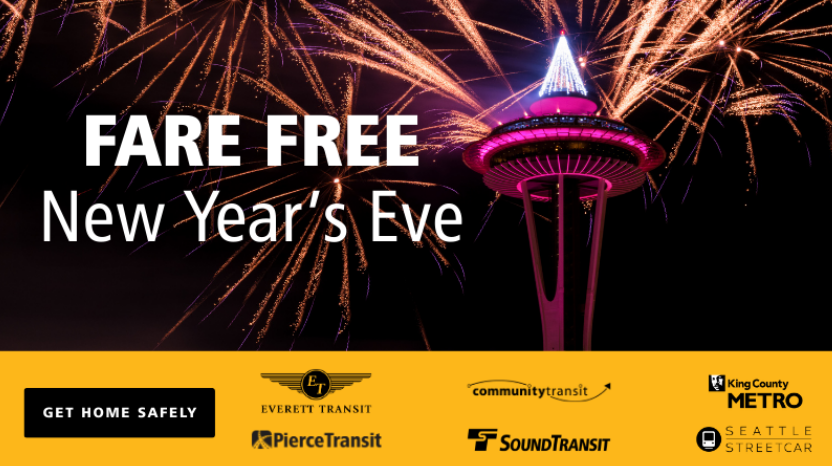 Fireworks behind lit up Space Needle, text reads "Fare Free New Year's Eve"