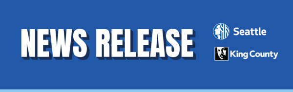 News Release - City of Seattle and King County
