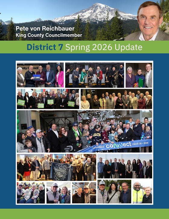 King County Councilmember Pete von Reichbauer's District 7 Spring 2026 Update shows a collage of photos with constituents and community members