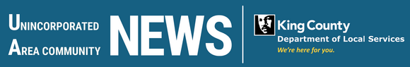 Unincorporated Area Community News - King County Department of Local Services