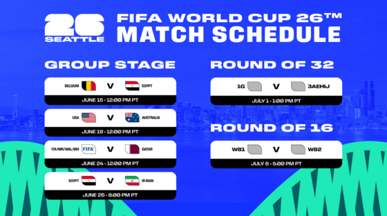 An image of Seattle FIFA World Cup 2026™ Match Schedule for June 15, 19, 24, 26 and July 1 & 6.