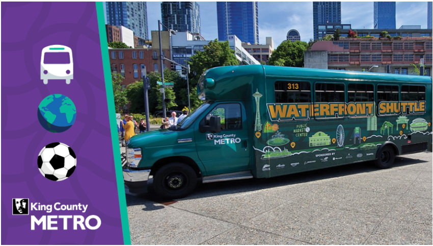 picture of the Waterfront Shuttle downtown and the King County Metro logo with a cartoon bus, world, and soccer ball