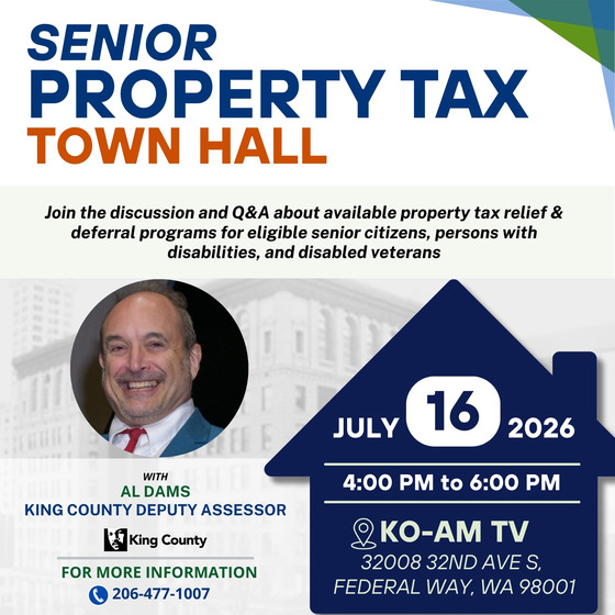 Senior Property Tax Town Hall flyer on July 16, from 4-6 PM at KO-AM TV in Federal Way. The event features Al Dams, King County Deputy Assessor.