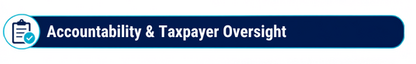 Accountability & Taxpayer Oversight