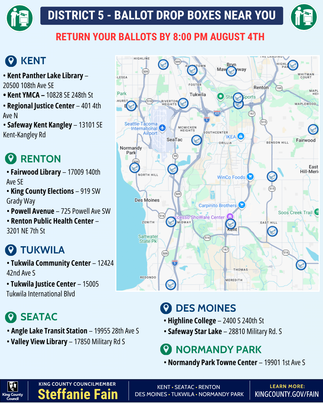 Ballot Drop Box locations can be found at king county elections website and are located throughout district 5