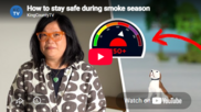 How to stay safe during smoke season video