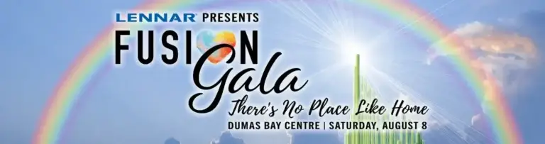 Event flyer of Fusion Gala with the tagline "There's No Place Like Home," held at Dumas Bay Centre on Saturday, August 8.