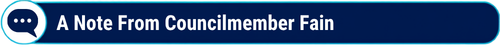 A Note From Councilmember Fain
