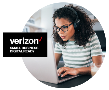 Circular photo of a woman wearing headphones and typing on a laptop with the text verizon, Small Business Digital Ready to the left.
