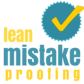 Lean Mistake Proofing