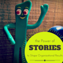 Power of Stories to Shape Organizational Results