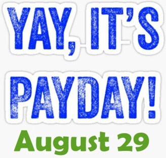 Aug 29 payday