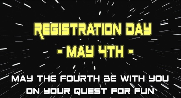 May the 4th Registration day graphic