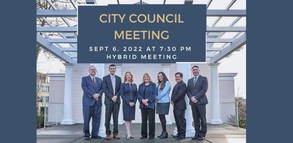 City Council posing for picture with text: City Council Meeting Sept 6 at 7:30p hybrid meeting
