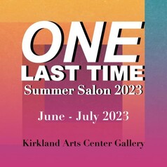 Kirkland Arts Center One Last Time Show