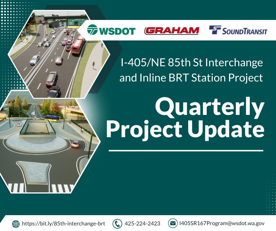 Quarterly Project Update I405 NE 85th St 