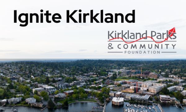 kirkland parks and community foundation ignite kirkland