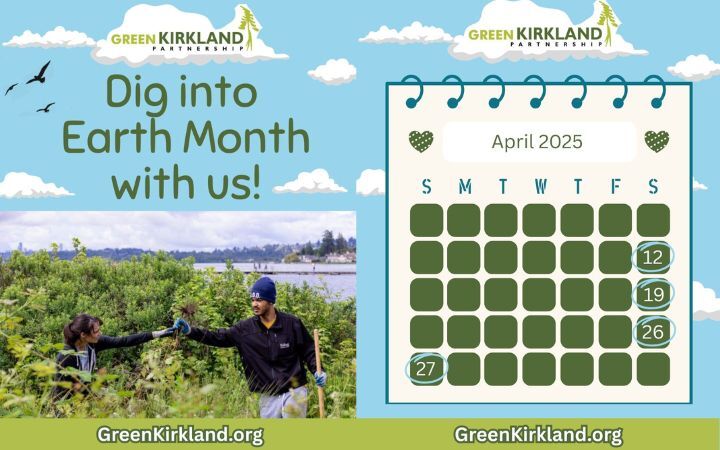 Green Kirkland Partnership Dig into Earth Month with us combo