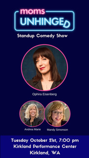 Moms Unhinged Standup Comedy Show