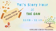 Tot's Story Hour - Autumn Theme