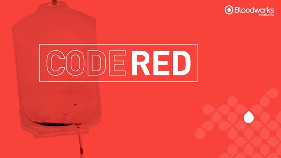 Graphic says "Code Red" and "Bloodworks Northwest" and shows a donation bag in the background.