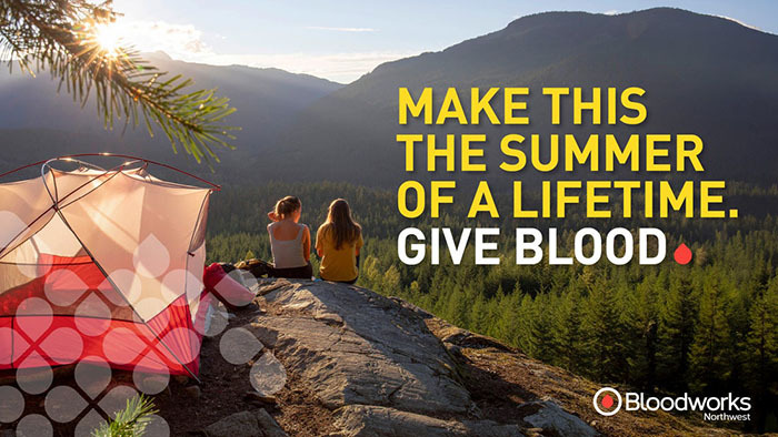 "Make this the summer of a lifetime. Give blood." Bloodworks graphic