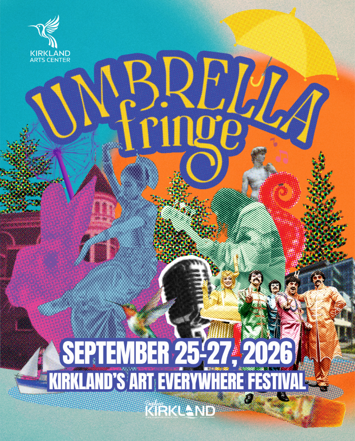 Graphic promoting Kirkland's 2026 Umbrella Fringe Festival