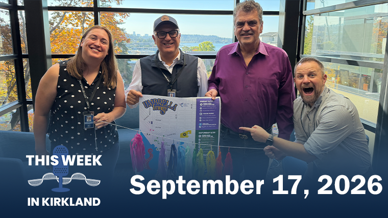 Image shows 'This Week in Kirkland' podcast hosts and guests for the September 17, 2026 episode