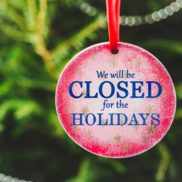 Closed for the holidays