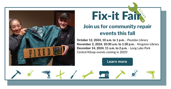 Kitsap Fix-it Fair, join us for community repair events this fall