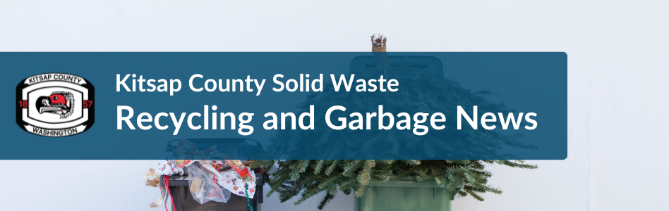 Kitsap County Solid Waste Recycling and Garbage News