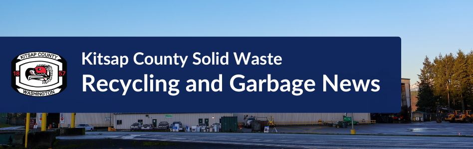 Kitsap County Solid Waste Recycling and Garbage News