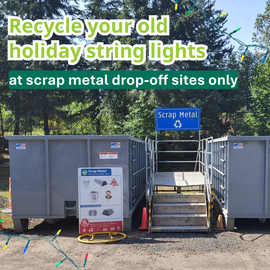 Recycle your old holiday string lights at scrap metal drop-off sites only
