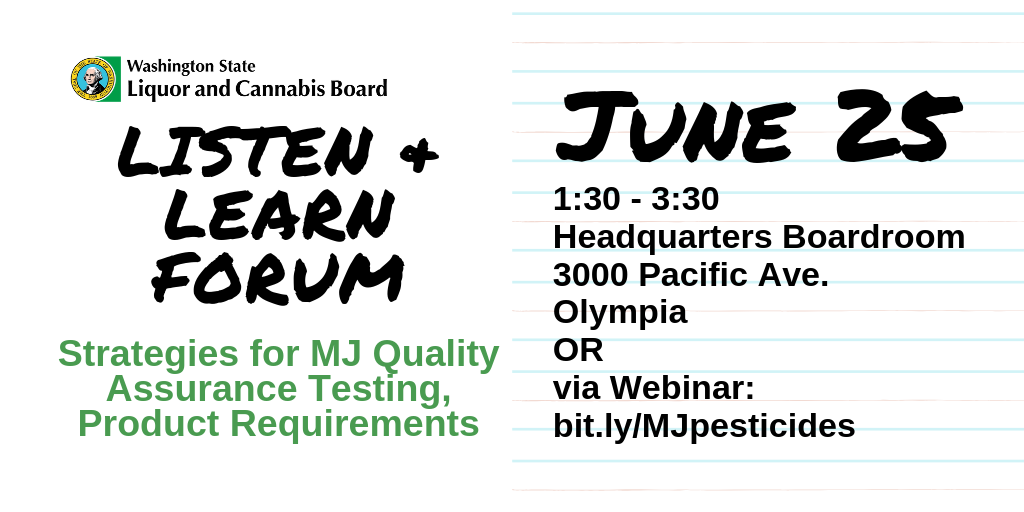 Listen and Learn forum on June 25 re: pesticides in marijuana crops