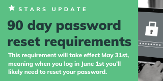 Graphic of announcement for STARS password reset requirements that start June 1