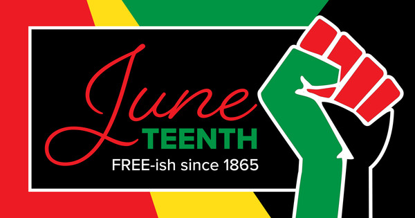 Juneteenth 2022 Free-ish since 1865