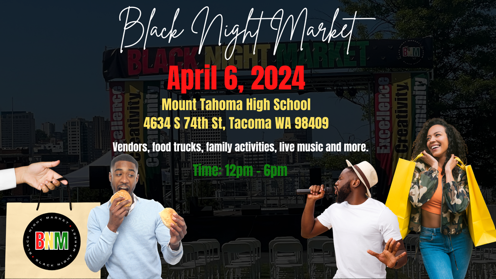 Tacoma Black Night Market April 2024