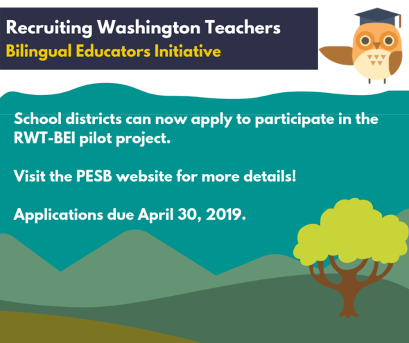 Recruiting Washington Teachers - Bilingual Educators Initiative. 