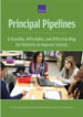 Principle Pipline:A Feasible, Affordable, and Effective Way for Districts to Improve Schools