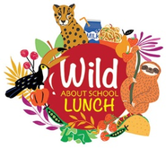National School Lunch Week - Get Wild About School Lunch