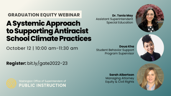 Graduation Equity Webinar: A Systemic Approach to Supporting Antiracist School Climate Practices